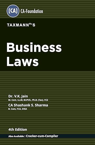 Taxmann's Business Laws – Most Amended &amp; Updated Textbook explaining the Concepts in Student Friendly Style with MCQs, True/False Questions, Theoretical Questions, etc.| CA Foundation | May 2022 Exam