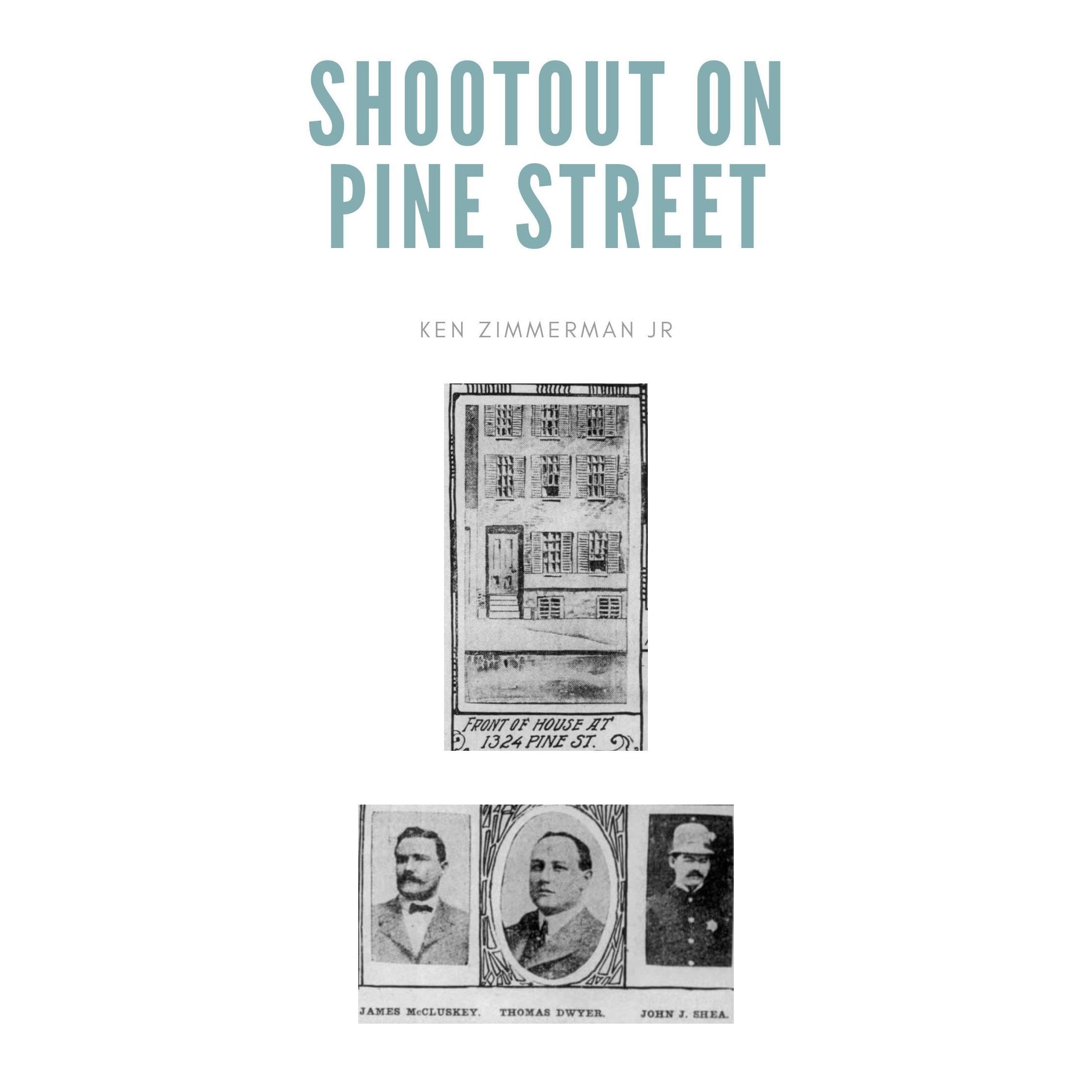 Shootout on Pine Street