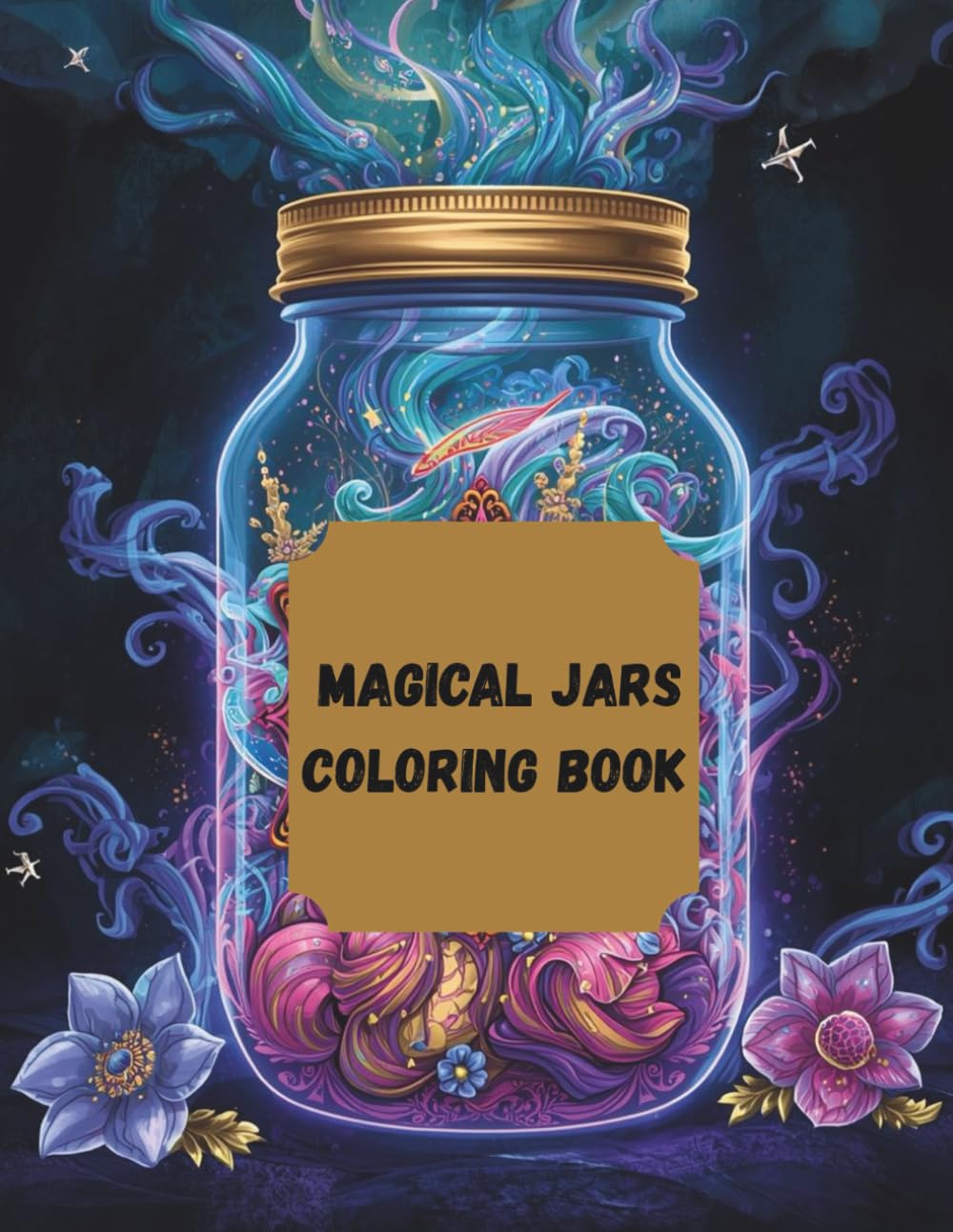 Magical Jars Coloring Book: Magical Jars: Enchanting Designs to Ignite Your Imagination