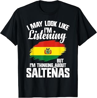 Salteñas Bolivia Bolivian Food Thinking Snack Salteñas T-Shirt