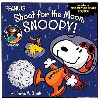 Shoot for the Moon, Snoopy! Peanuts
