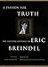 A Passion for Truth: The Selected Writings Of Eric Breindel