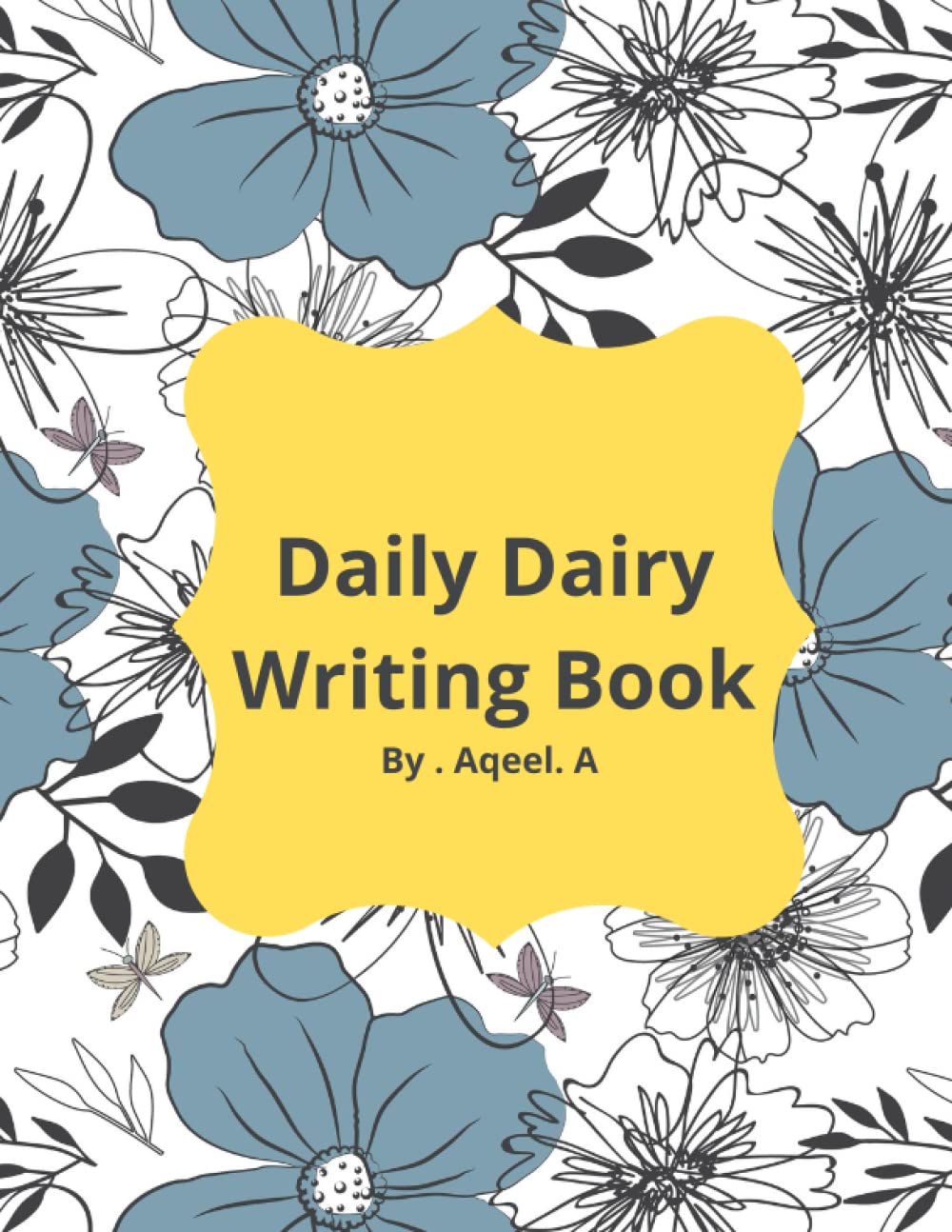 Daily Dairy Writing Book: Daily Dairy Writing Book: and for Important Notes. Total 106 pages size 8.5 x 11