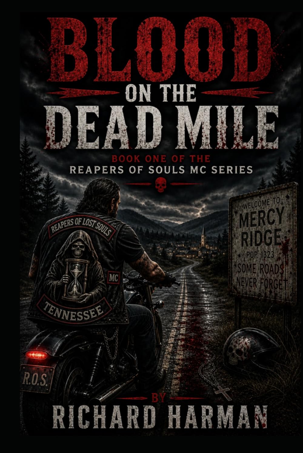 BLOOD ON THE DEAD MILE (REAPERS OF LOST SOULS MC)