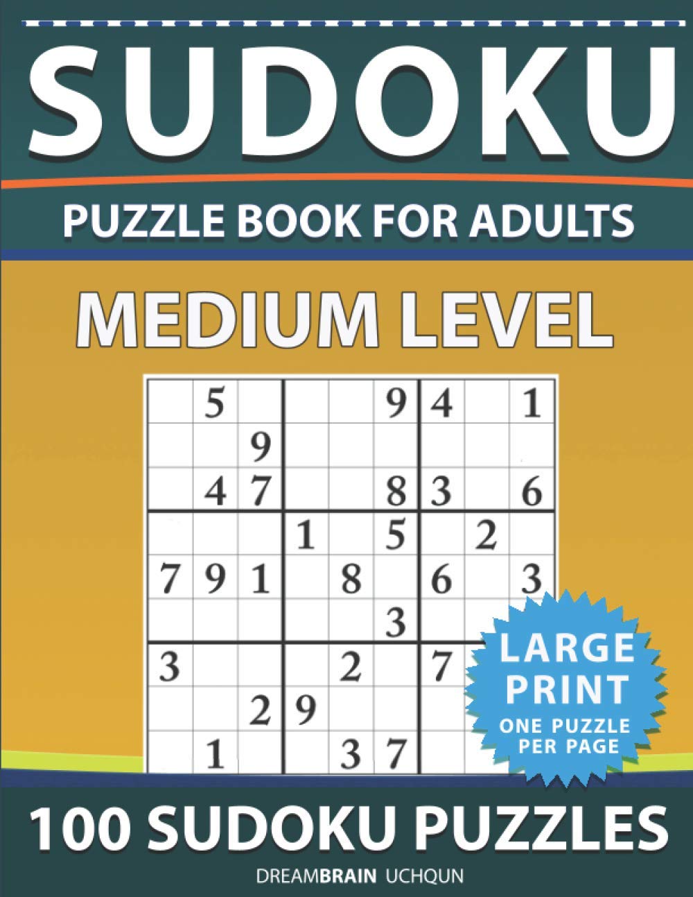 Sudoku puzzle book for adults LARGE PRINT: 100 Puzzles Medium Level : One Puzzle Per Page