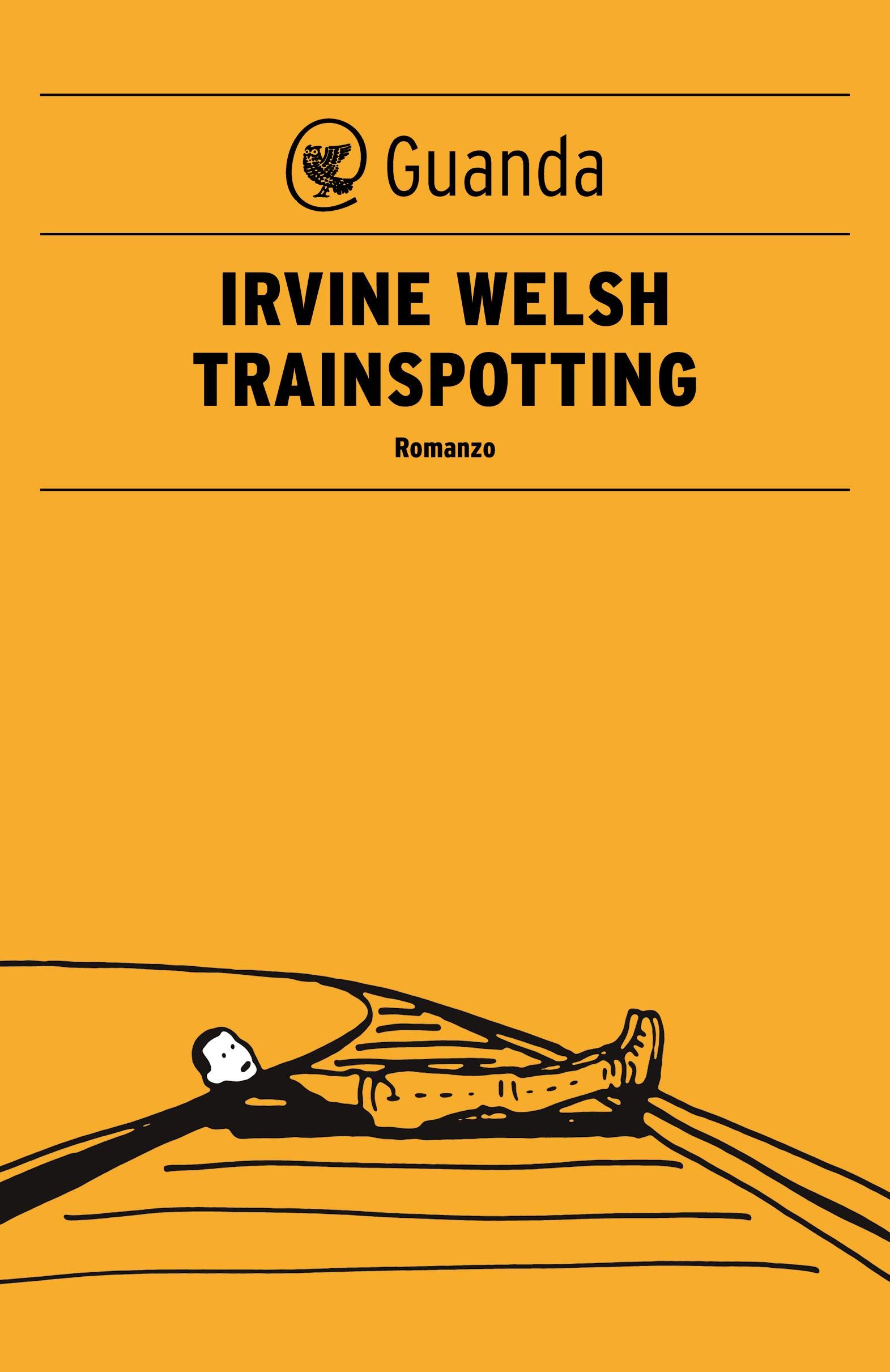 Trainspotting - Edizione italiana (Trilogia di Trainspotting Vol. 2) (Italian Edition)