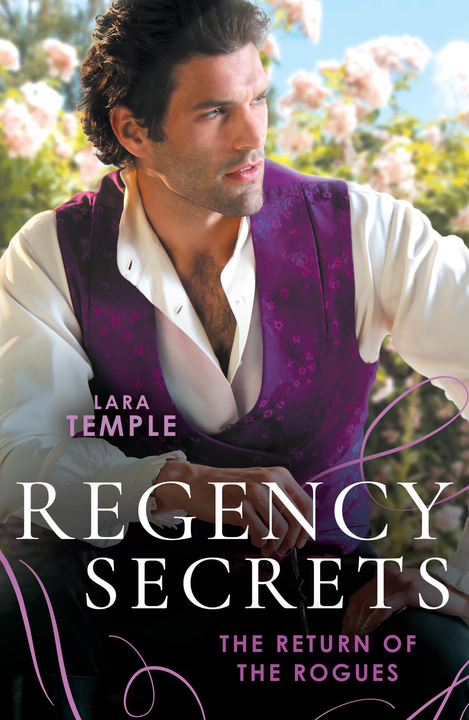 Regency Secrets: The Return Of The Rogues by Lara Temple - 9780263319385