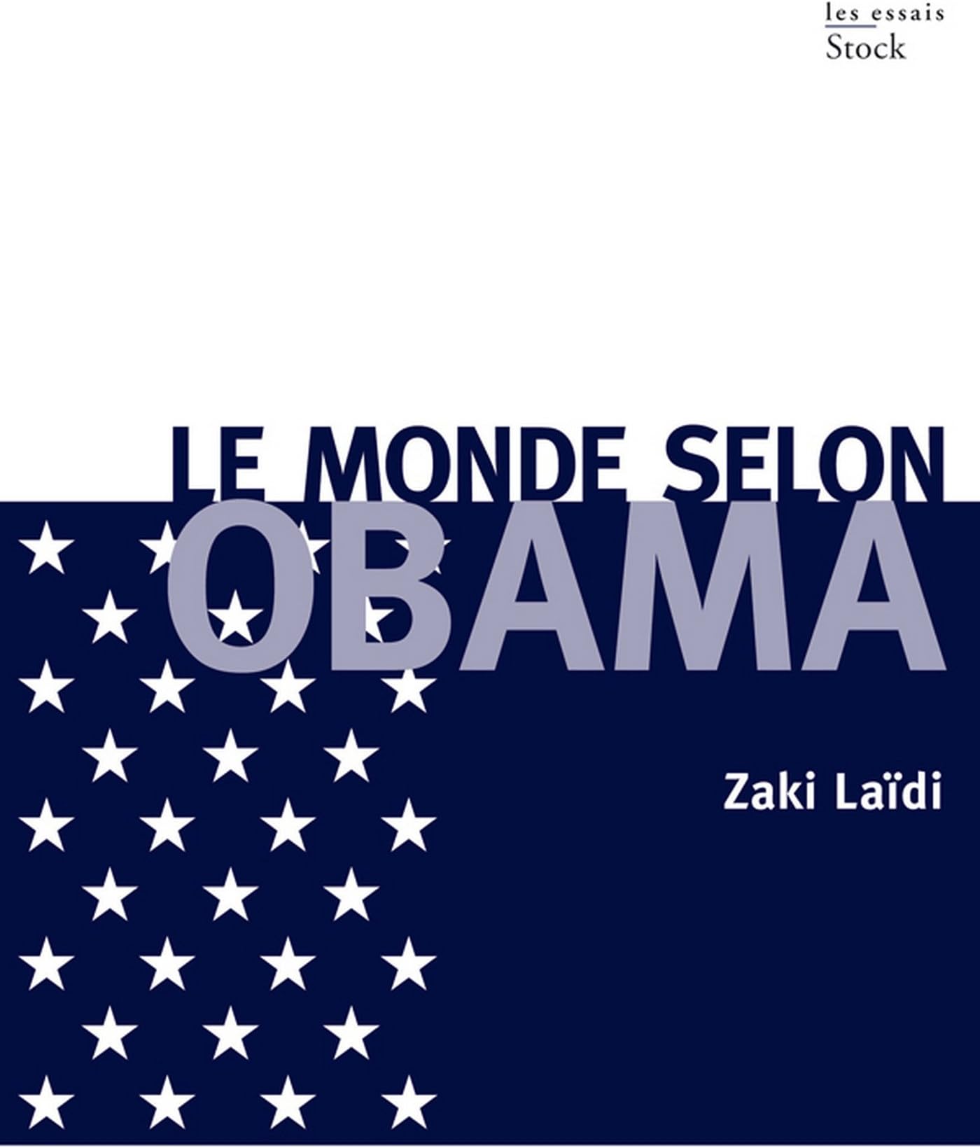 Le monde selon Obama (Essais - Documents) (French Edition)