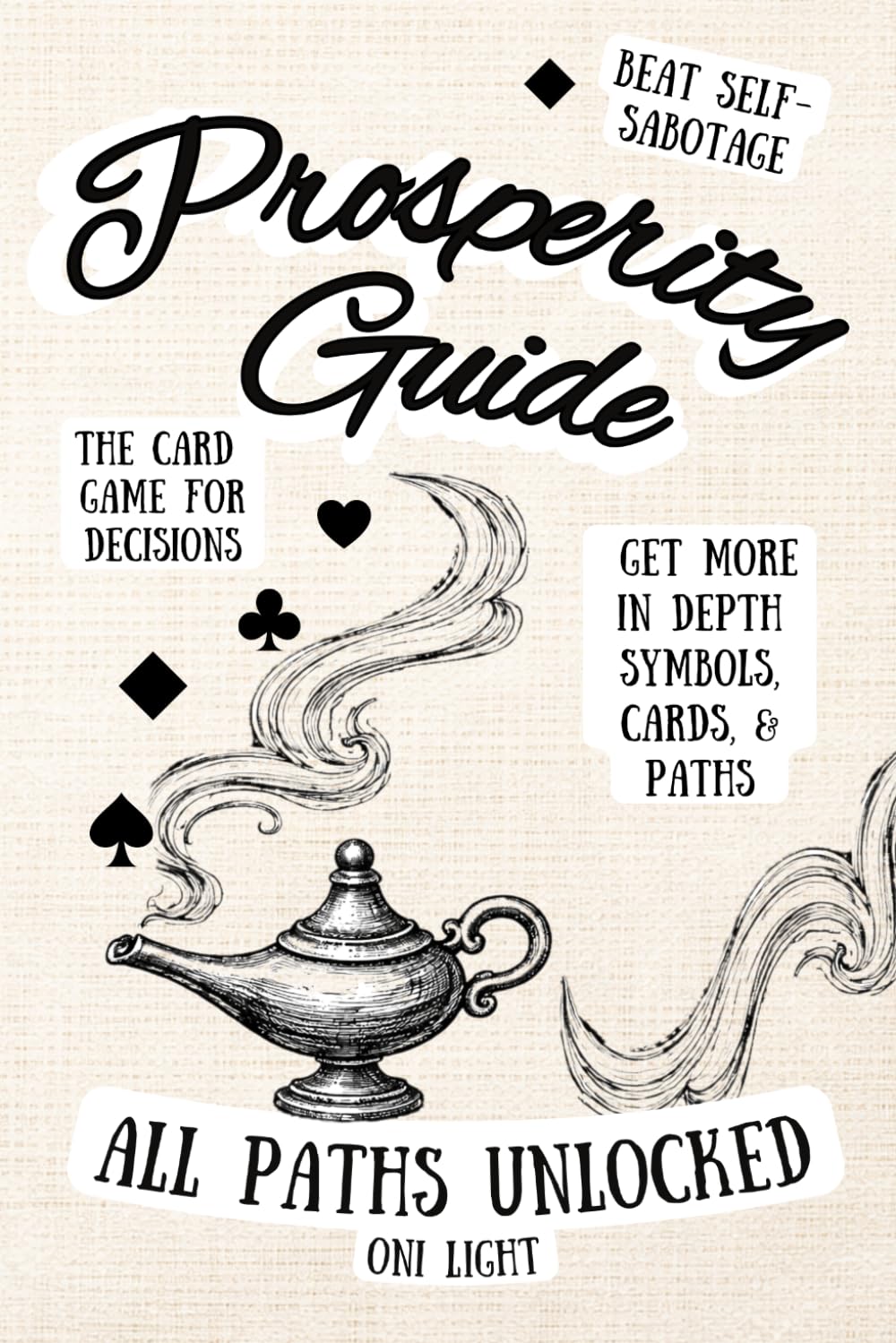 Prosperity Path Guide, All Paths Unlocked: A Game For Self Discovery and Faster Decision-Making, 6x9 Size