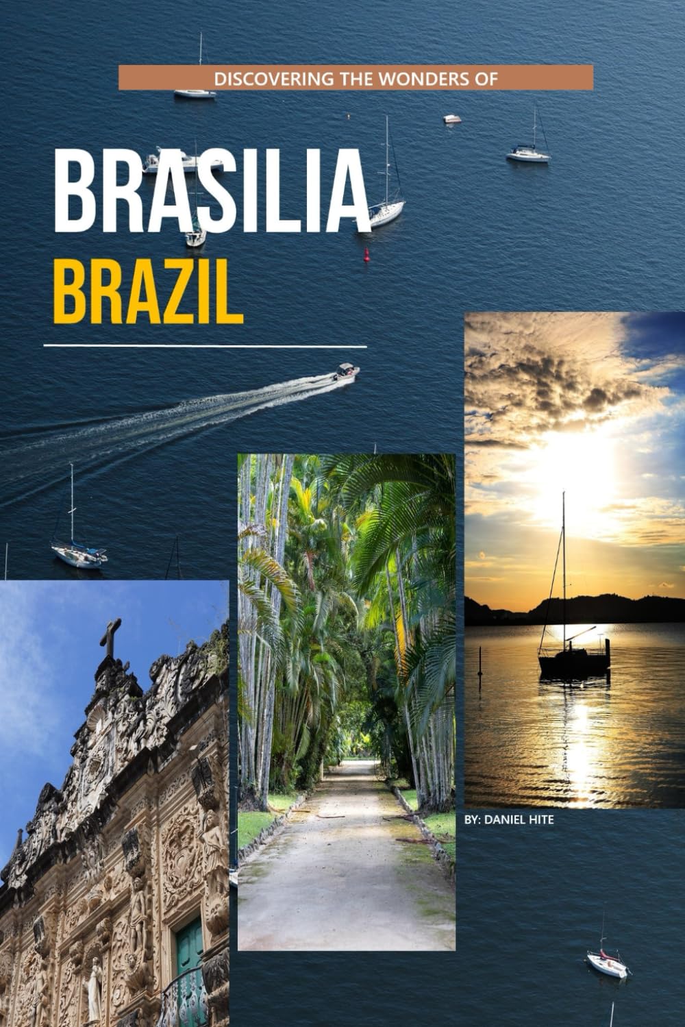Discovering The Wonders Of Brasilia, Brazil