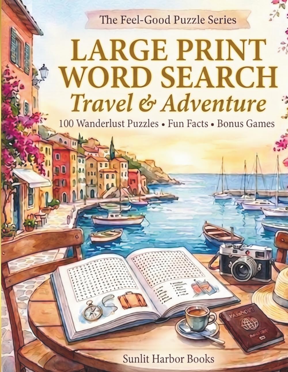 Large Print Word Search: Travel & Adventure: 100 Wanderlust Puzzles with Fun Facts, Bonus Games, and Solutions