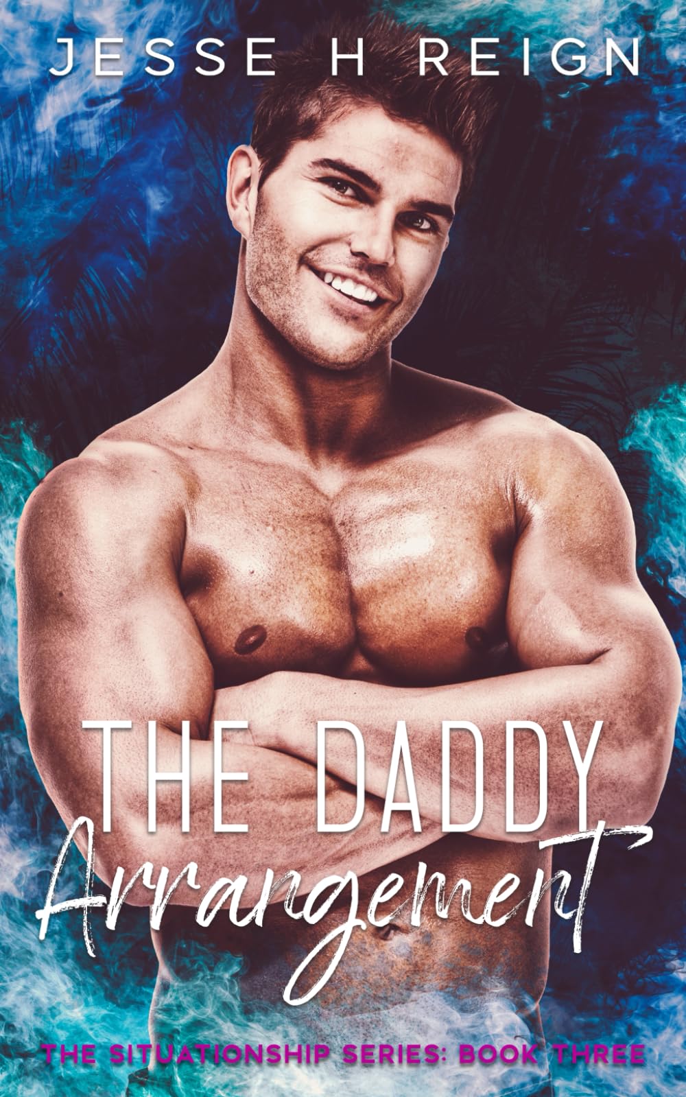 The Daddy Arrangement (The Situationship Series)