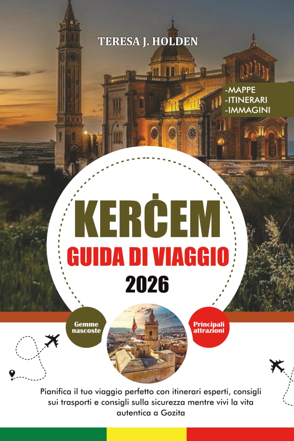 GUIDA DI VIAGGIO KERĊEM 2026: Pianifica il tuo viaggio perfetto con itinerari esperti, consigli sui trasporti e consigli sulla sicurezza mentre vivi la vita autentica a Gozita