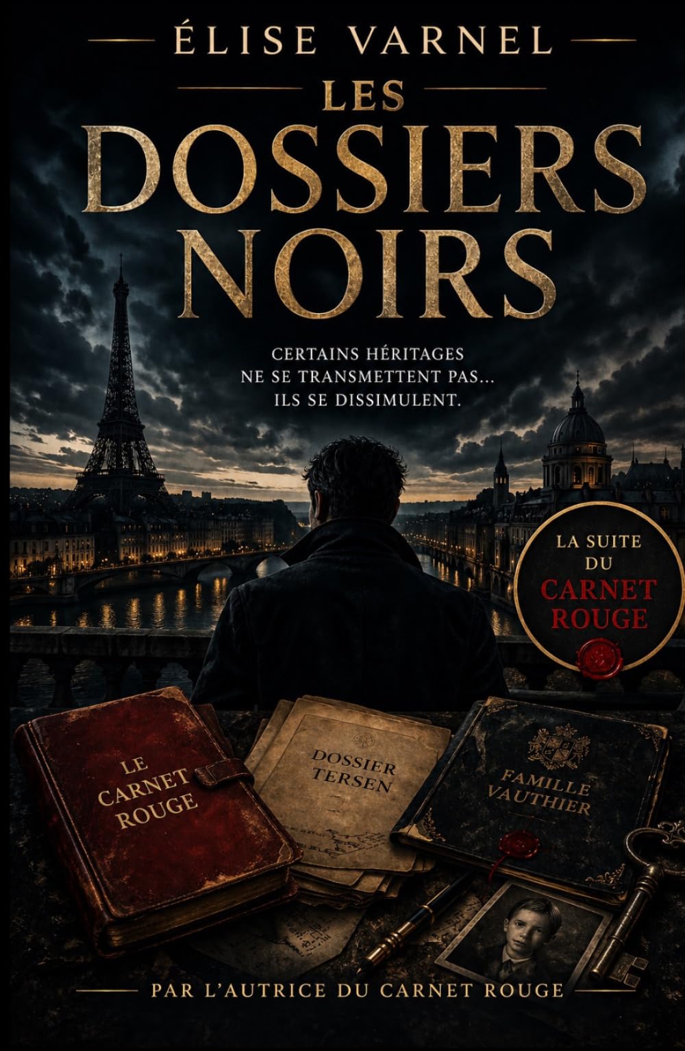 Les Dossiers Noirs: Thriller psychologique et suspense familial – Secrets d’héritage, complot financier, romance intense – Suite du Carnet Rouge (Saga Mathieu Tersen)