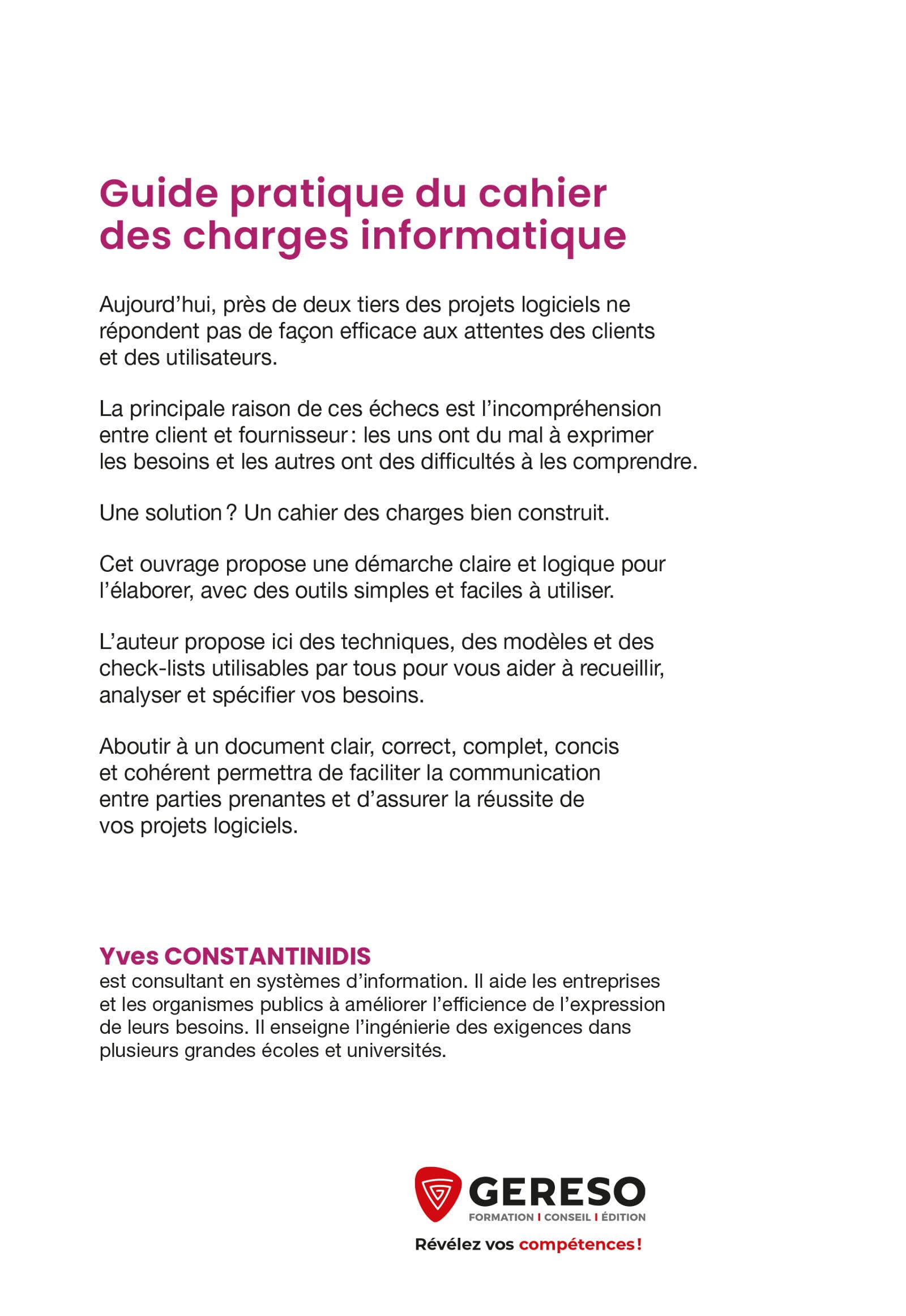 Guide pratique du cahier des charges informatique: De la définition des objectifs à la rédactionet#8201;: faciliter let#8217;expression des besoins