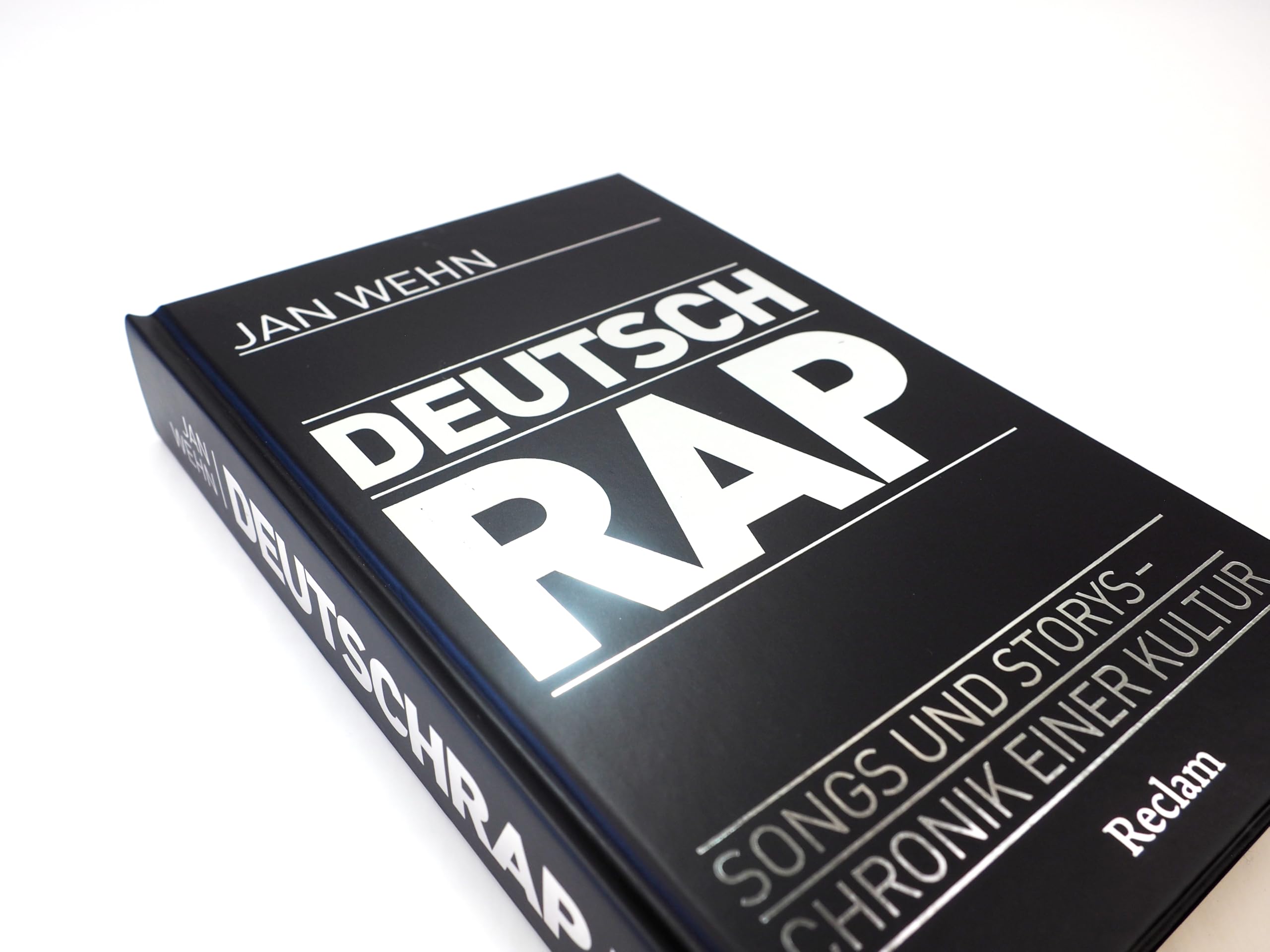 Deutschrap. Songs und Storys – Chronik einer Kultur: Das Standardwerk über mehr als drei Jahrzehnte deutsche Rapmusik