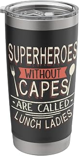 Kitchen Superheroes Without Capes Are Called Lunch Ladies Stainless Steel Insulated Tumbler