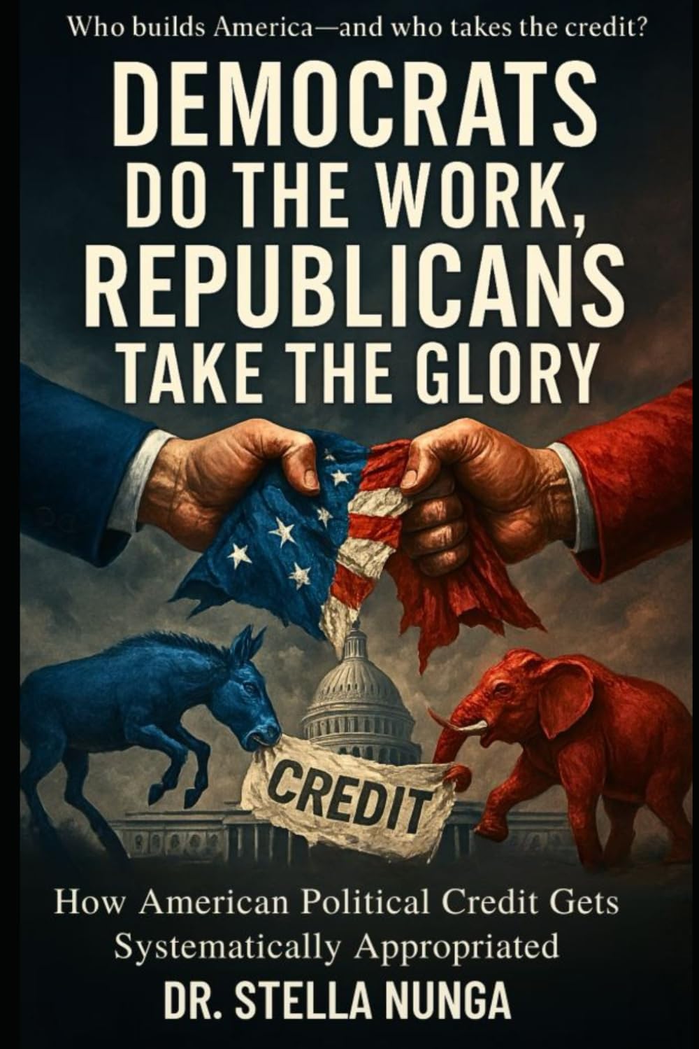 Democrats Do The Work Republicans Take The Glory: How American Political Credit Gets Systematically Appropriated