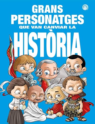 Grans personatges que van canviar la historia: 1
