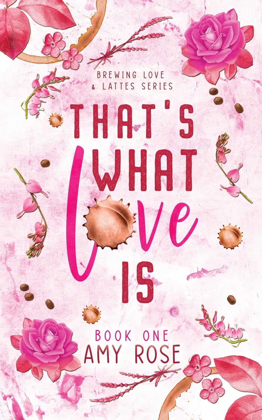 That's What Love Is (Brewing Love & Lattes Series)