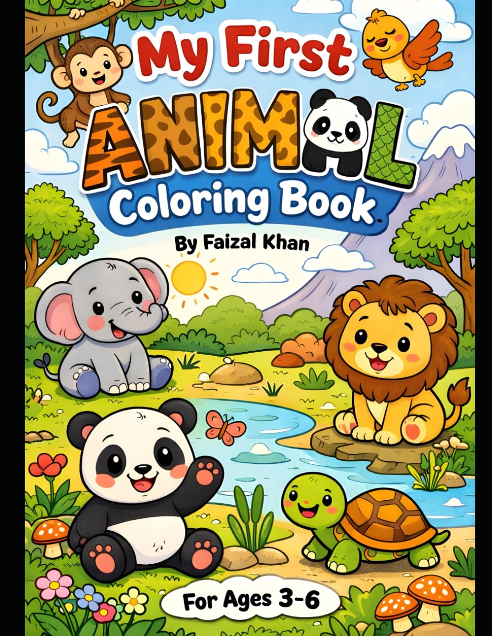 My First Animal Coloring Book for Kids Ages 3–6: Cute & Simple Animal Coloring Pages with Big Bold Lines for Toddlers, Preschool & Kindergarten Kids
