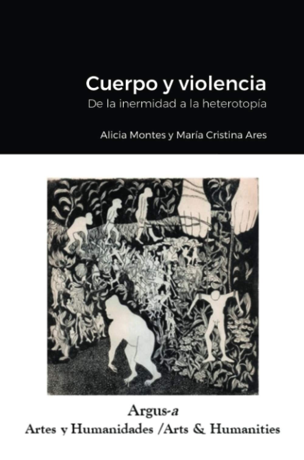 Cuerpo y violencia. De la inermidad a la heterotopa