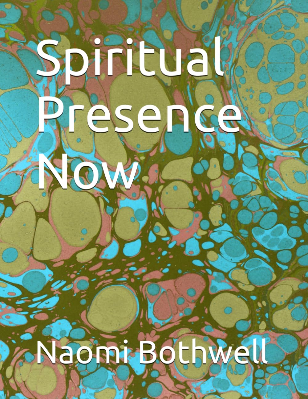 Spiritual Presence Now