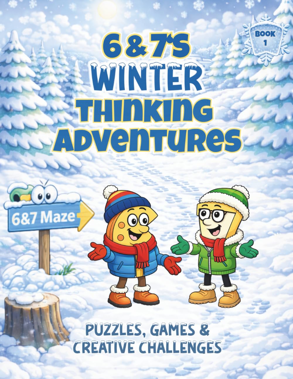 6 & 7’s Winter Thinking Adventures: Puzzles, Games & Creative Challenges for Ages 7–11 (6 & 7’s Thinking Adventures)