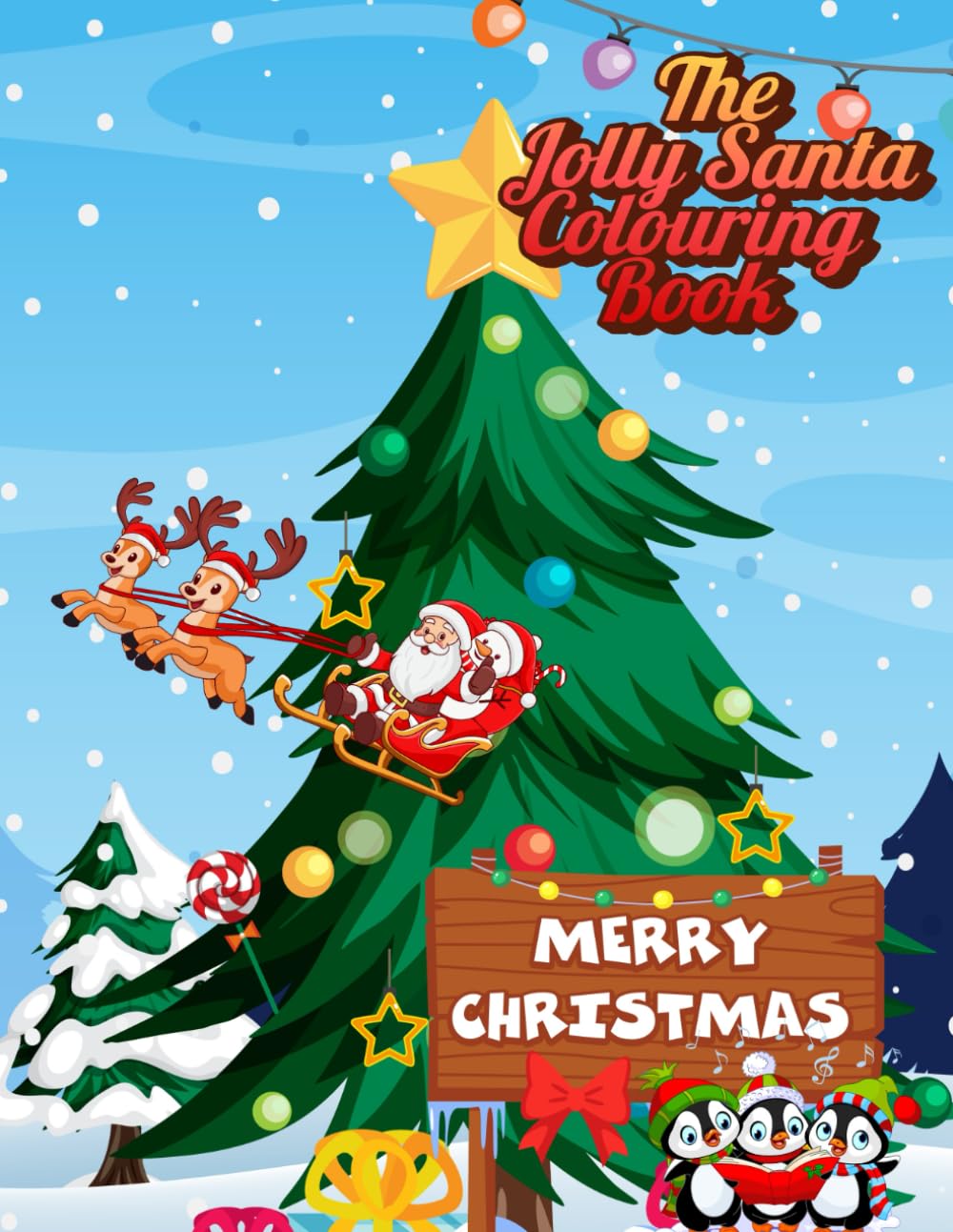 The Jolly Santa, A Colouring Book (The Magical Christmas Colouring Collection)