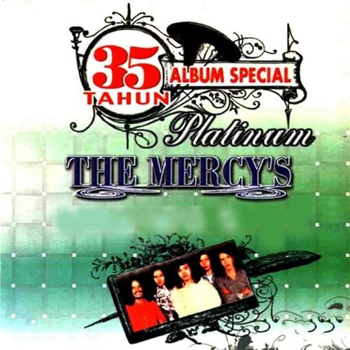 35 Tahun Album Special Platinum The Mercy S By The Mercy S On Amazon Music Amazon Com