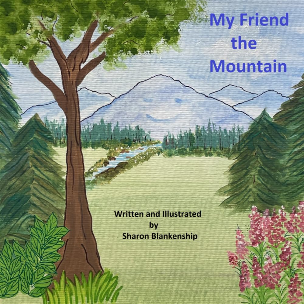 My Friend the Mountain