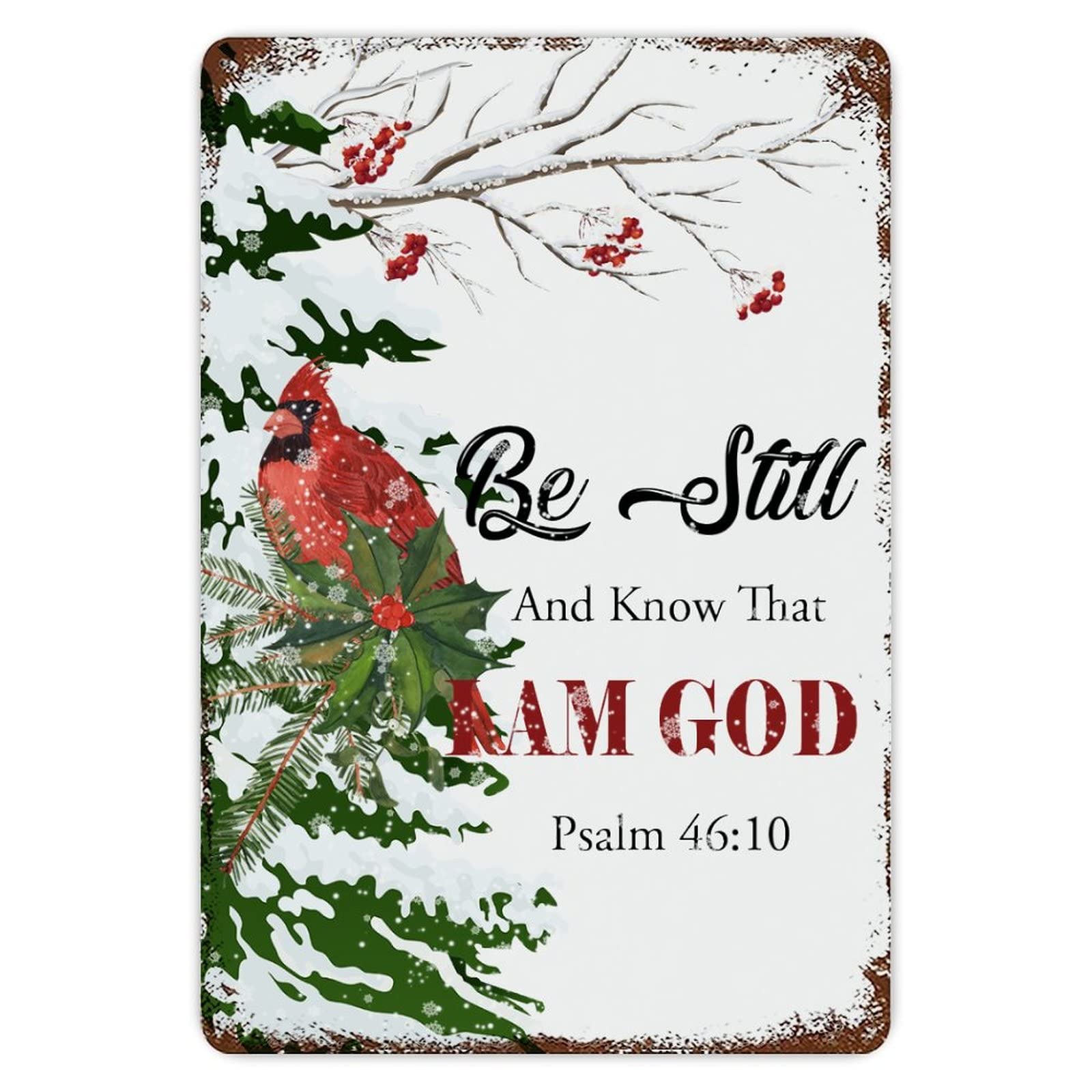 ENEDNATE Be still And Know That I'm God Cardinals Wall Art Aluminum Sign 8x12 inch Vintage Metal Tin Sign Home Decor for Club Bar Garden Kitchen Restaurant