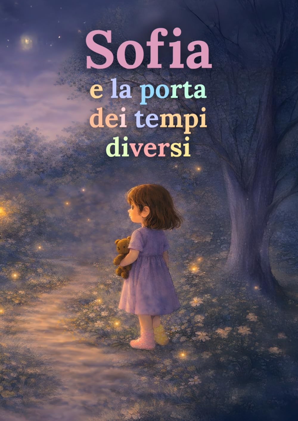 Sofia e la porta dei tempi diversi: Una storia sull’inclusione e sull’accettazione di sé (Le avventure di Sofia)