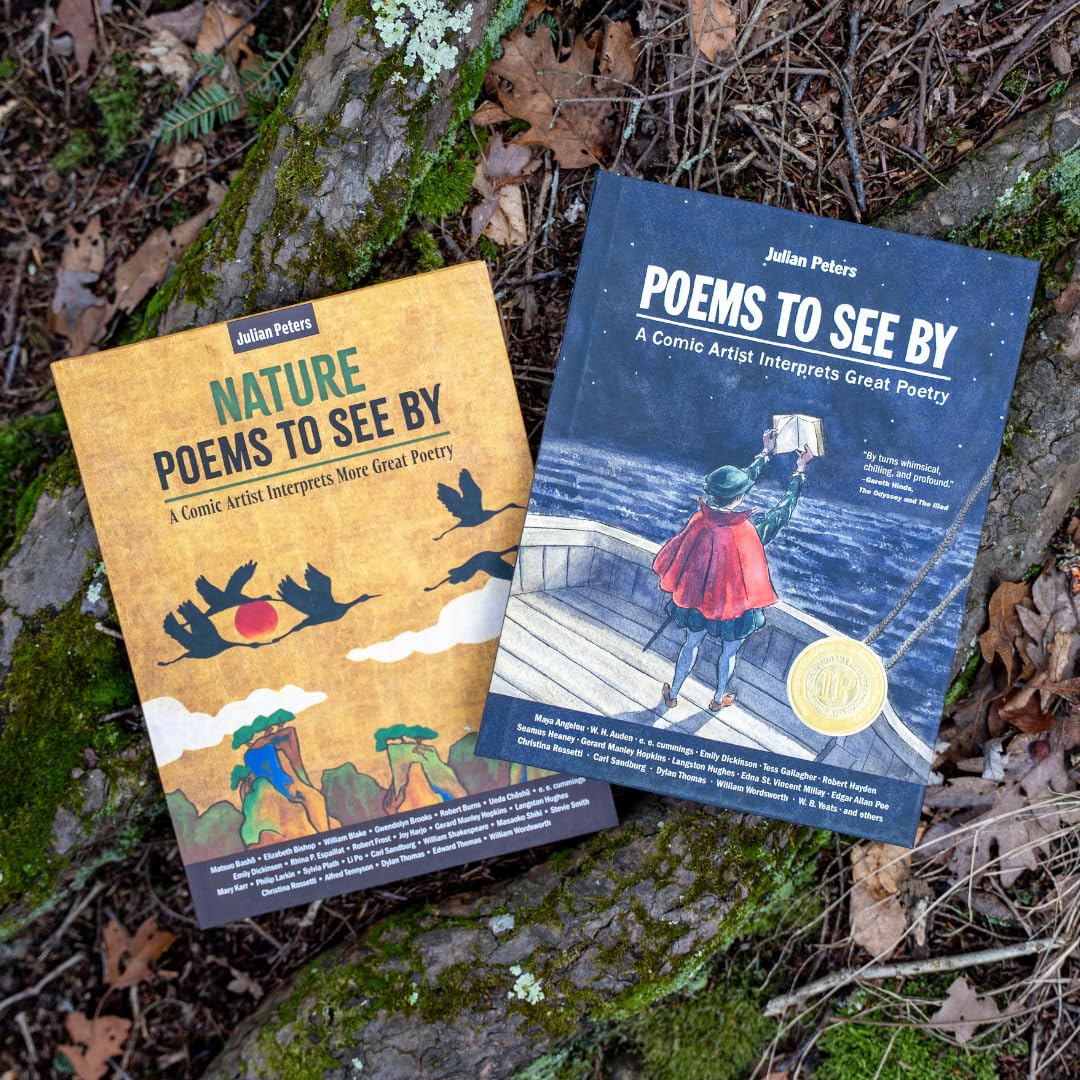 Poems to See By: A Comic Artist Interprets Great Poetry: 1 (Julian Peters Poetry Comics)