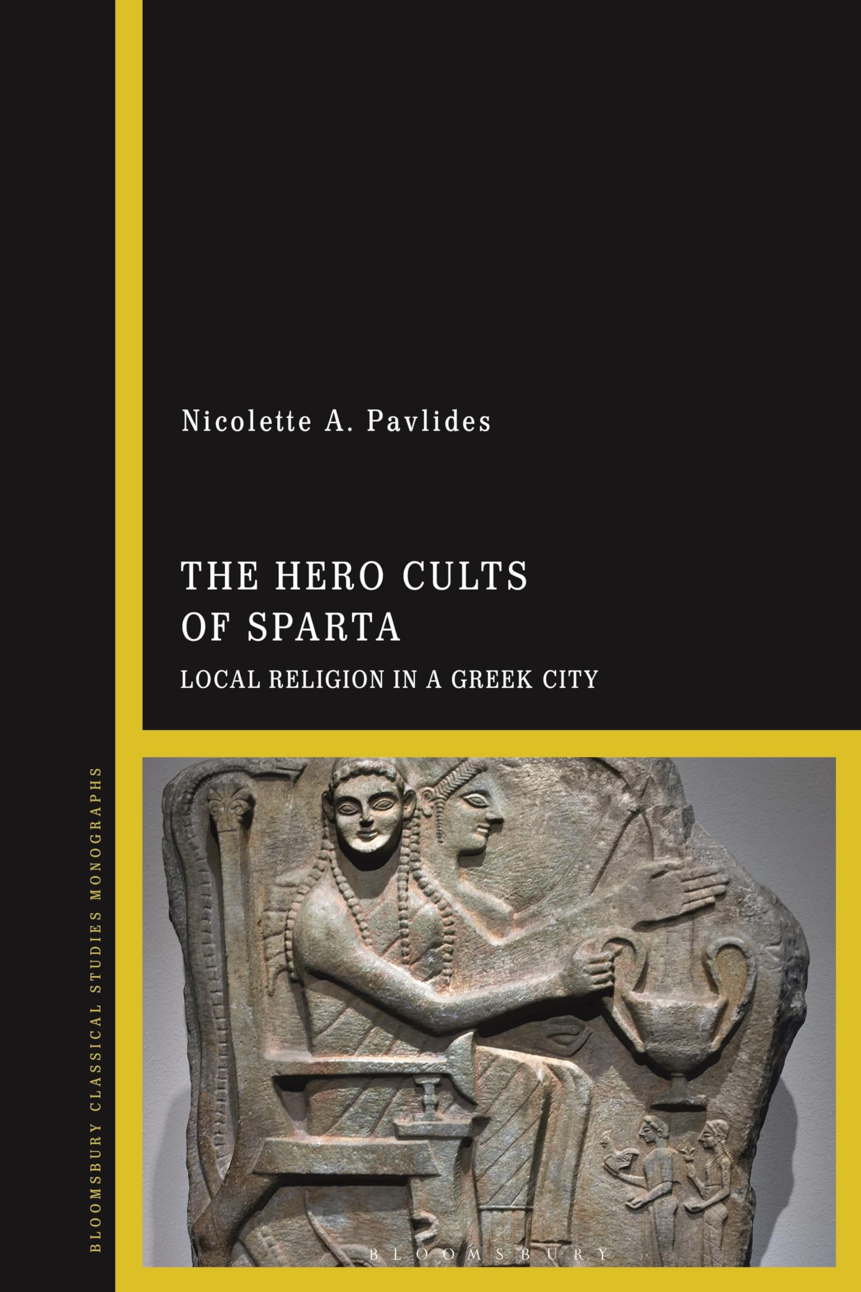 Hero Cults of Sparta, The: Local Religion in a Greek City