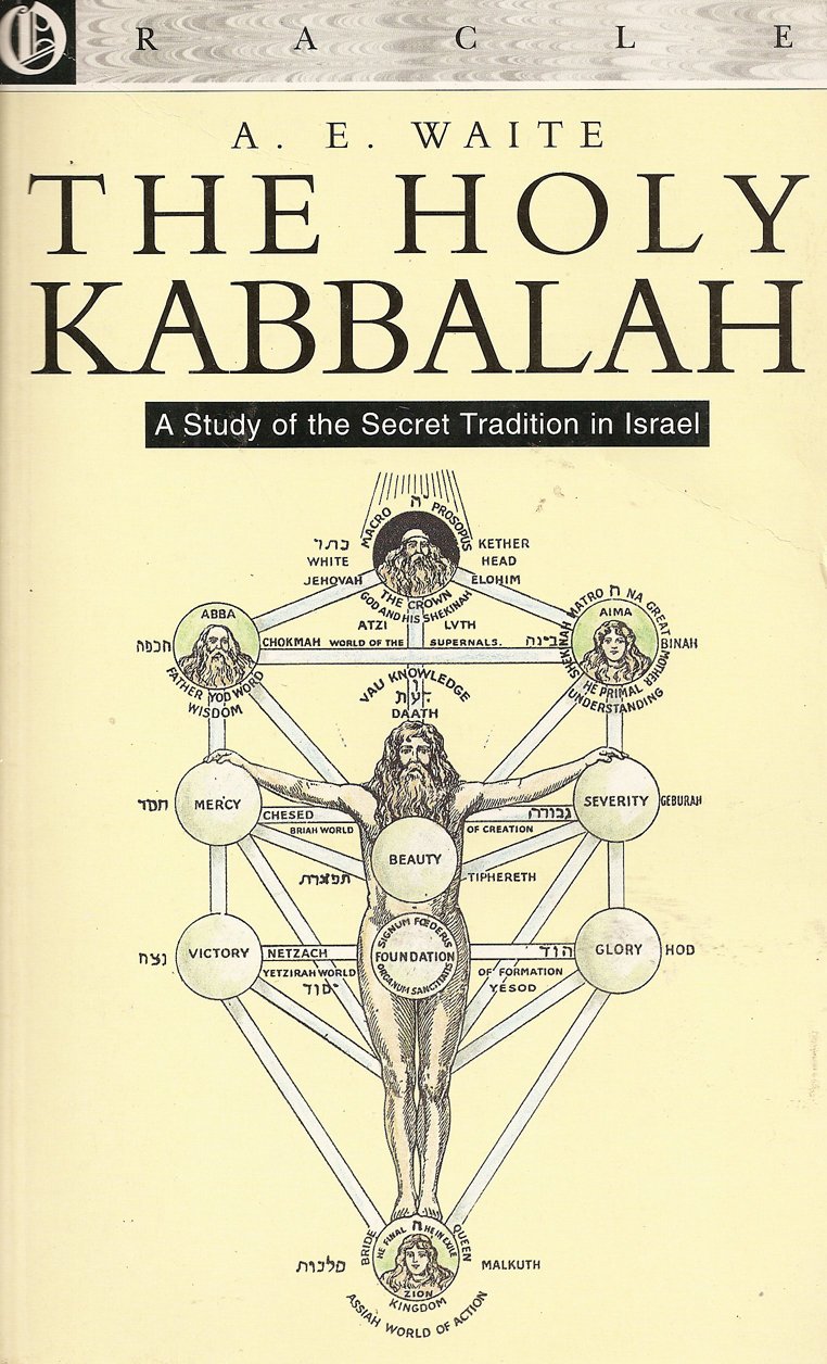 The Holy Kabbalah: A Study Of The Secret Tradition In Israel. : Amazon ...