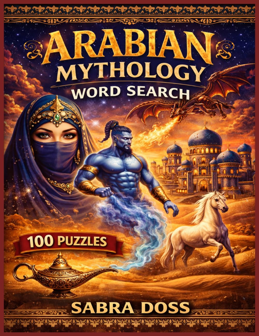 ARABIAN MYTHOLOGY WORD SEARCH PUZZLE BOOK (Legends & Lore Word Search Series)