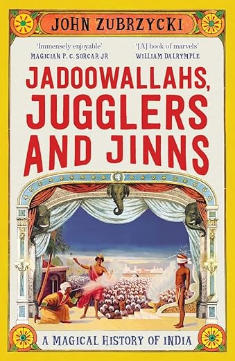 Jadoowallahs, Jugglers and Jinns