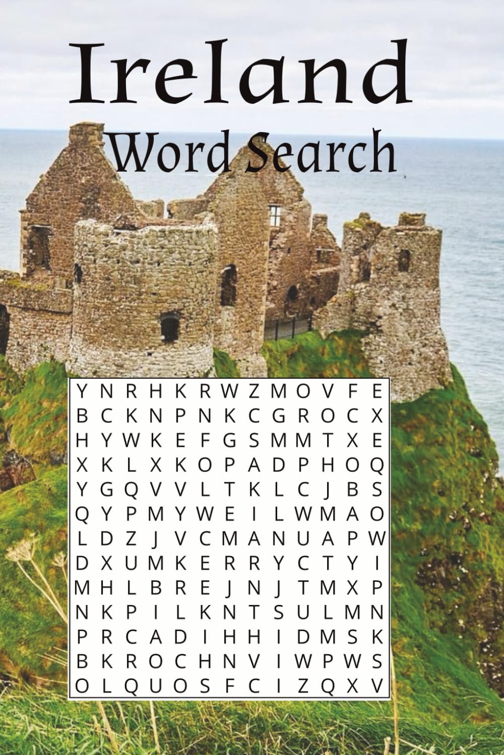 Explore Ireland Word Search: A Calming Stress Relief Puzzle Book for Mindfulness, Mental Clarity, and Relaxation