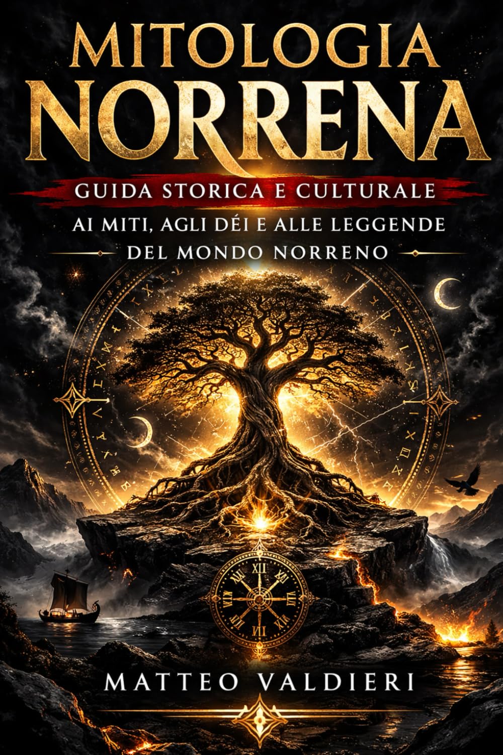 Mitologia Norrena: Guida storica e culturale ai miti, agli dèi e alle leggende del mondo norreno