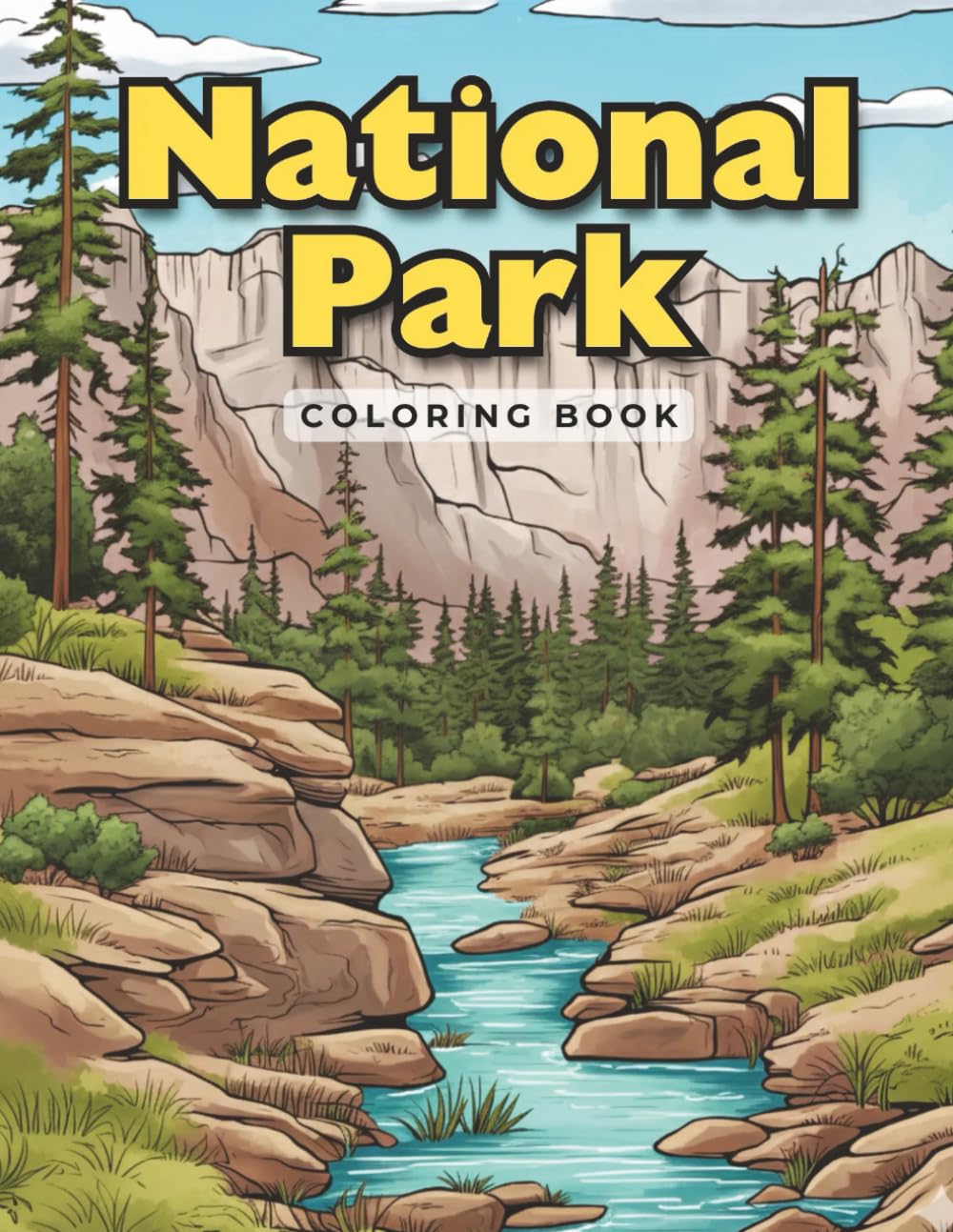 National Park Coloring Book: Relaxing Wilderness Scenes of Mountains, Rivers, Forests & Scenic Landscapes