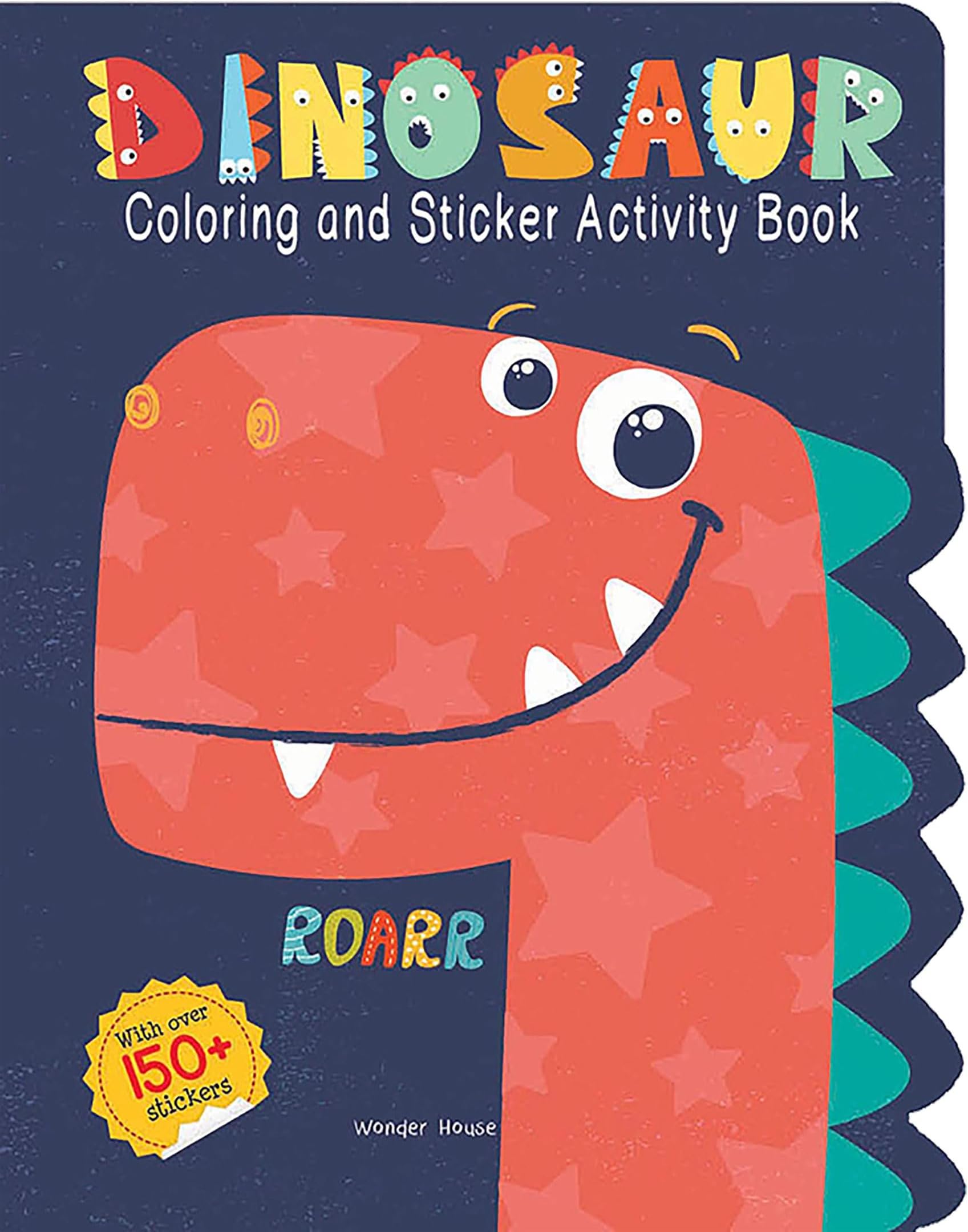 Dinosaurs - Coloring and Sticker Activity Book (With 150+ Stickers)