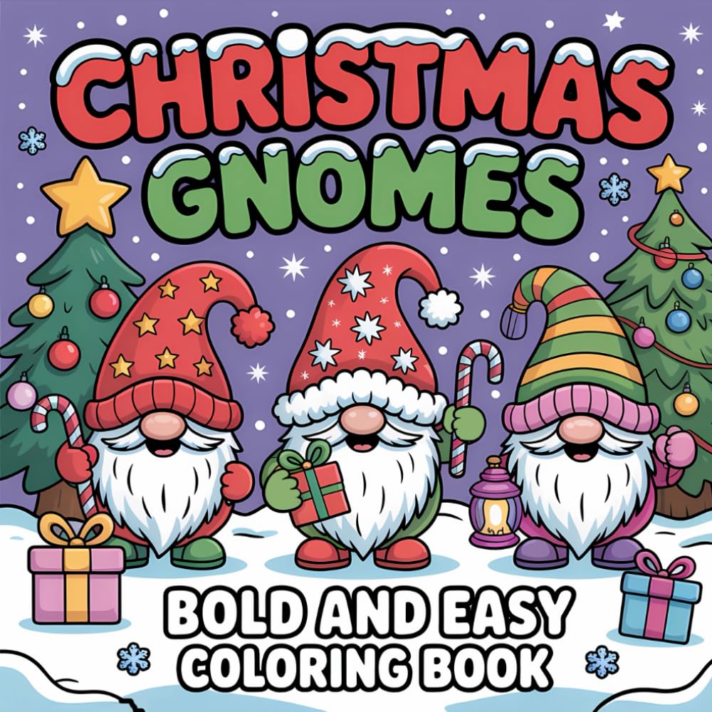 Christmas Gnomes Bold And Easy Coloring Book: Beautiful gnomes Simple Illustrations for Adults and Kids