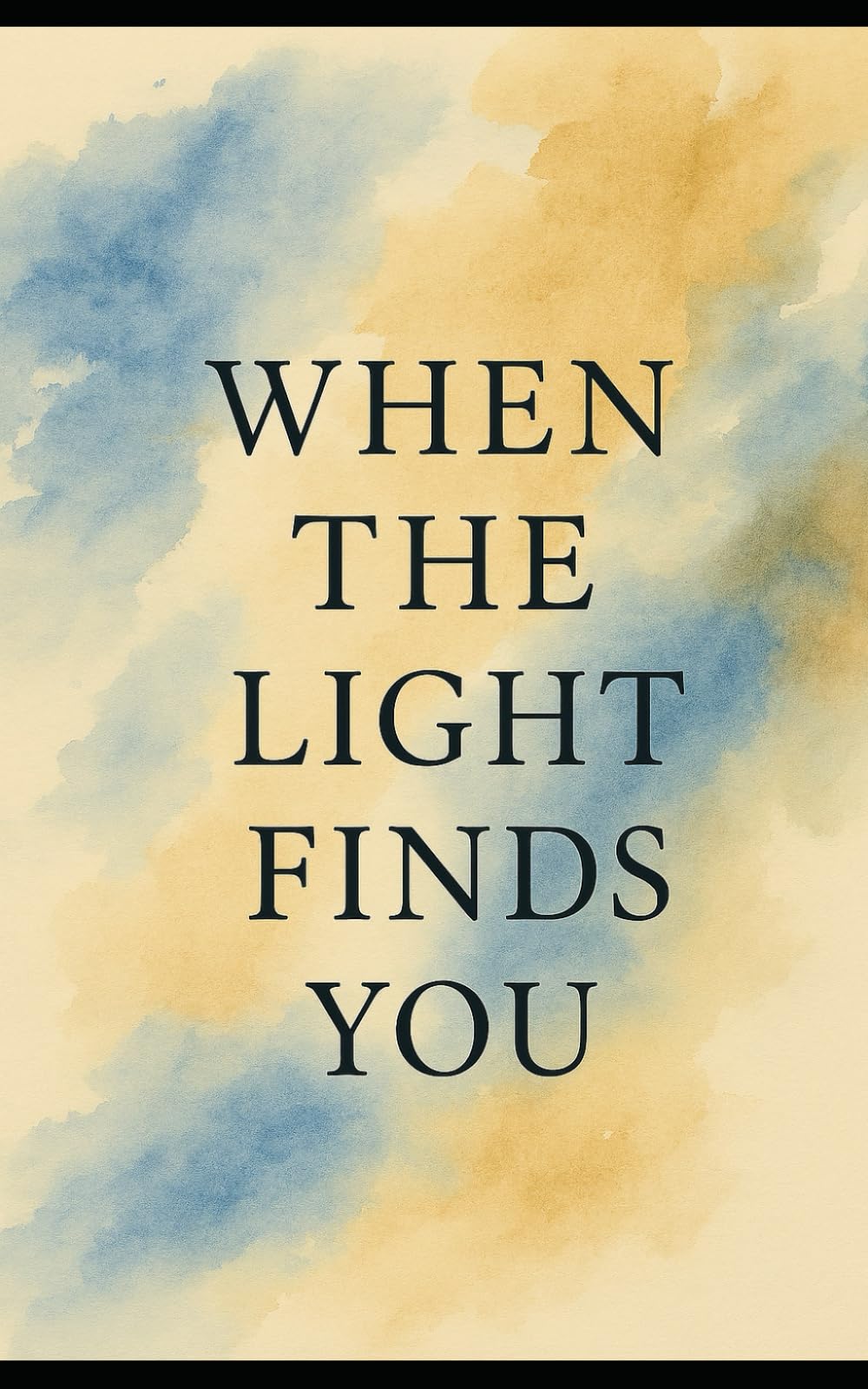 When The Light Finds You