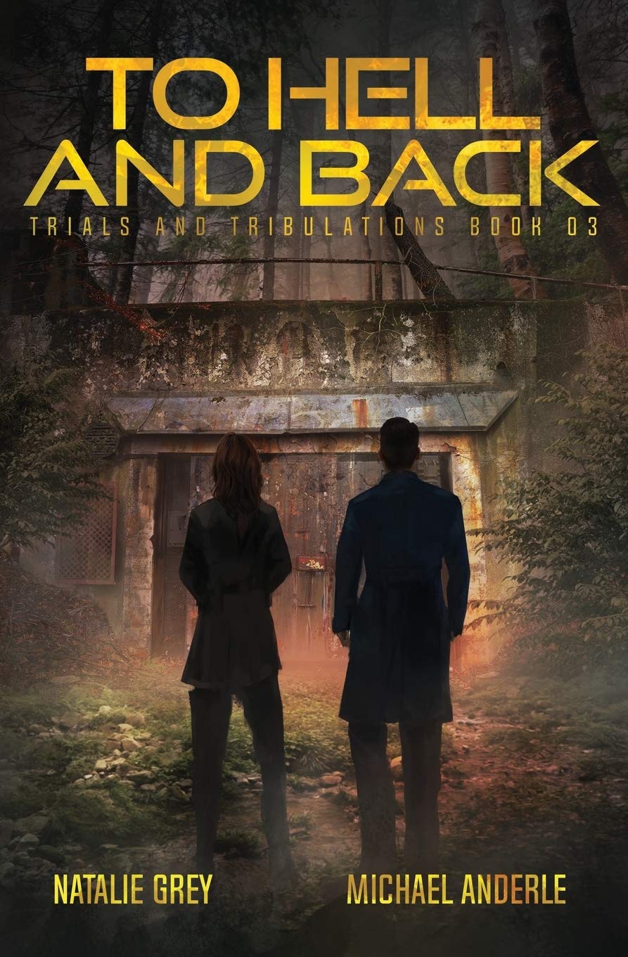 To Hell And Back: A Kurtherian Gambit Series: 3 (Trials And Tribulations)