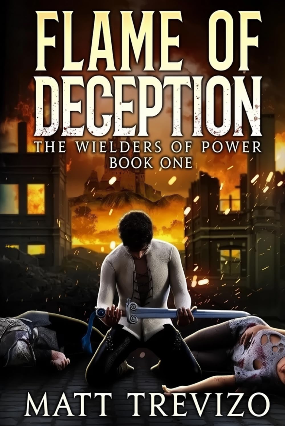Flame of Deception: The Wielders of Power