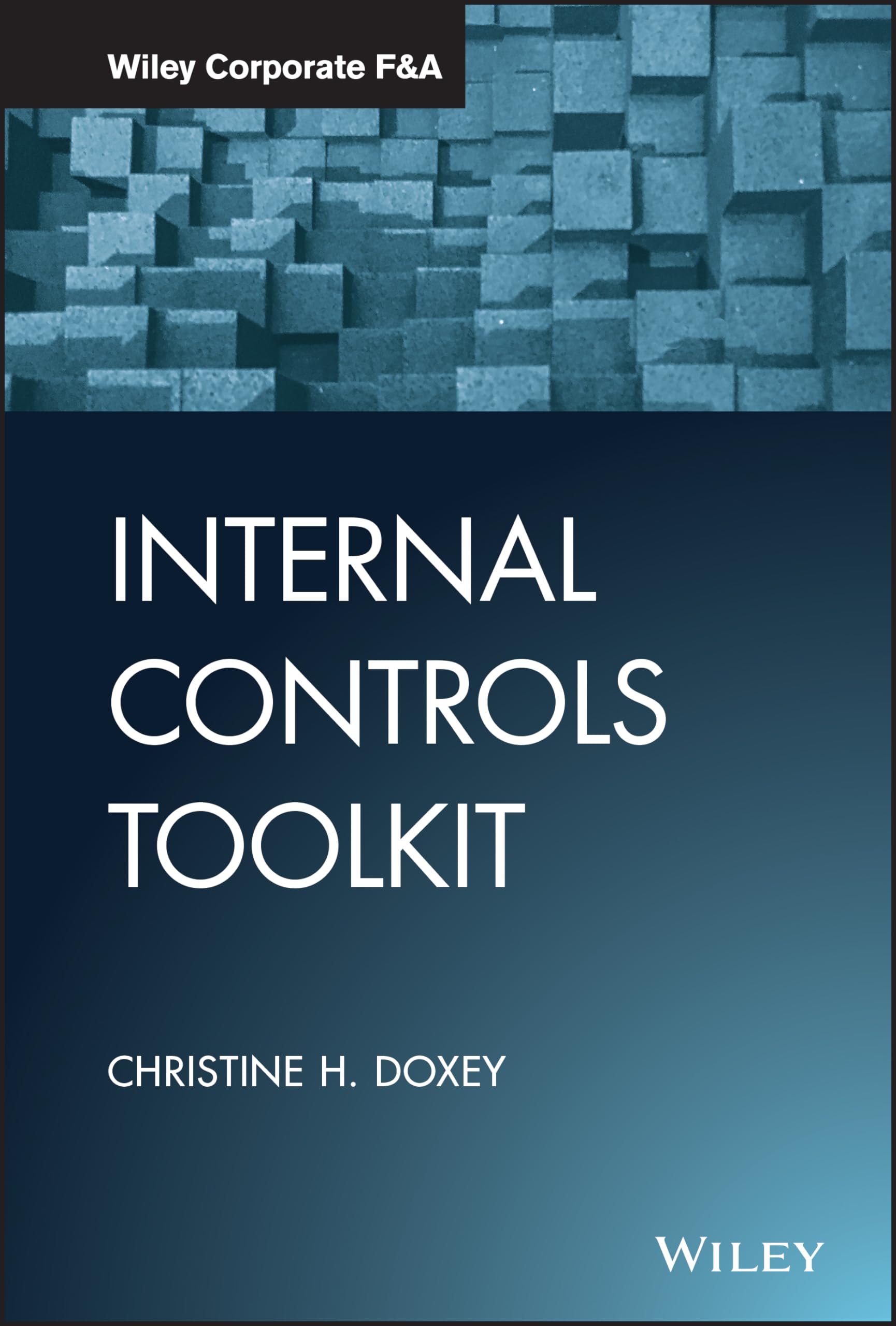 Internal Controls Toolkit Doxey Hardback John Wiley & Sons 9781119554394