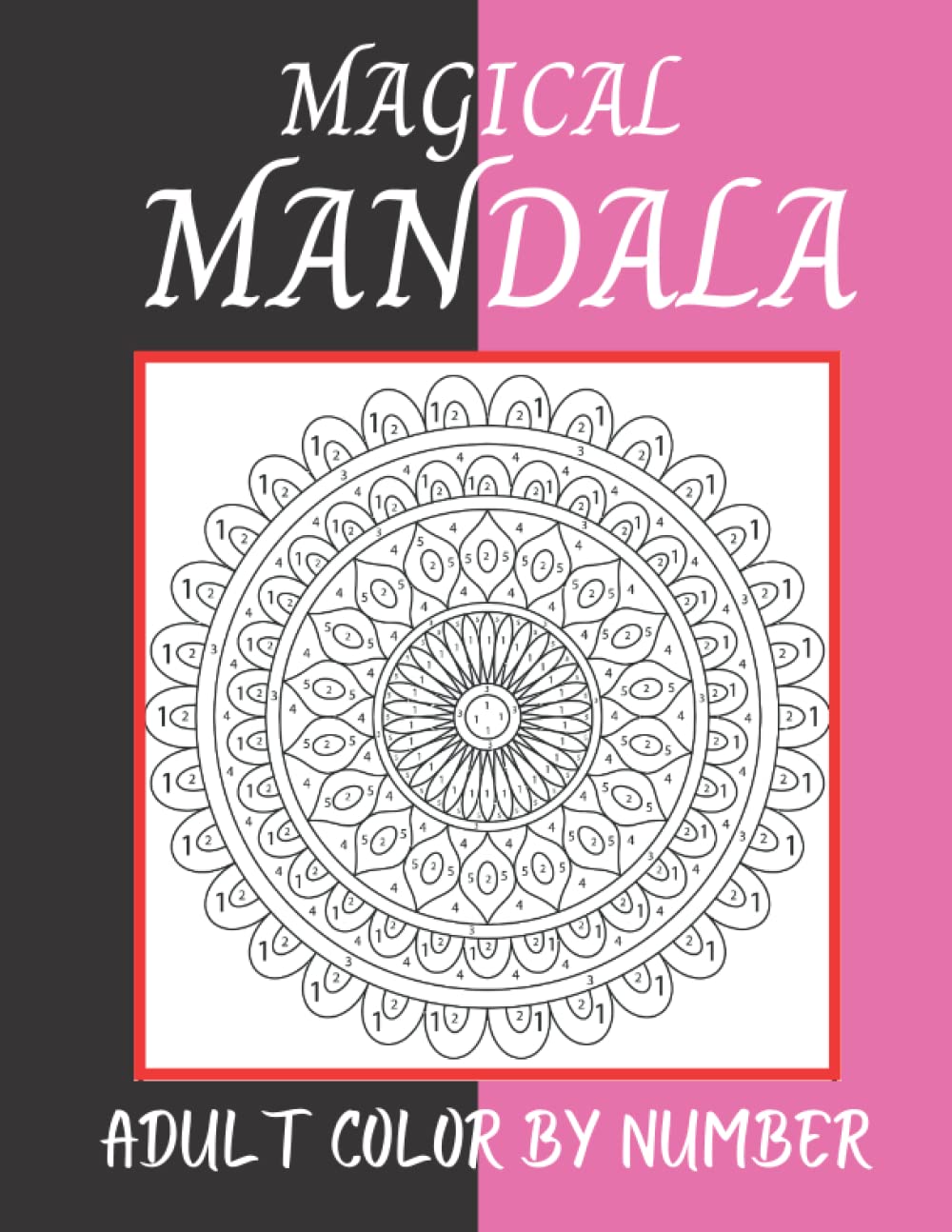 Buy Magical Mandala Adult Color By Number: An Adult Color By Number ...
