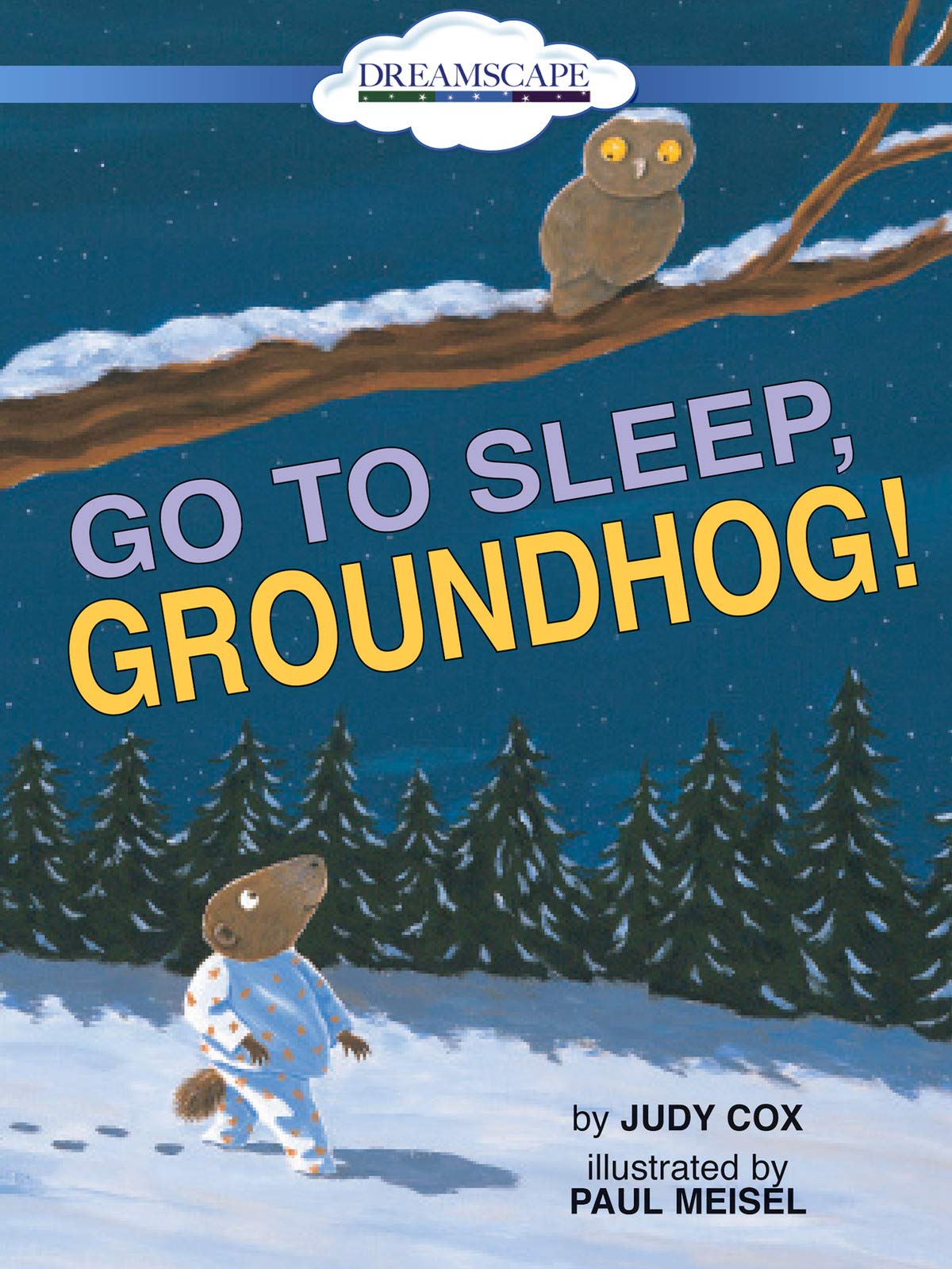 Go to Sleep, Groundhog!