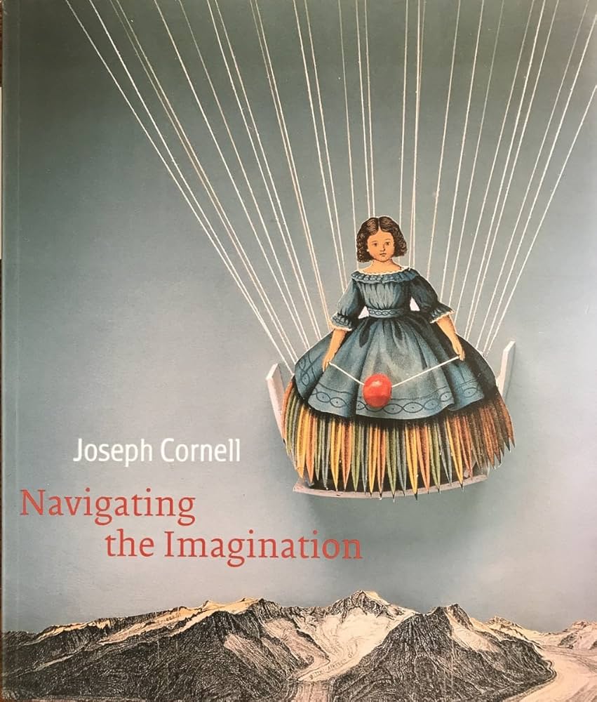洋書　ジョセフ・コーネル　Navigating the Imagination Joseph Cornell: Navigating the Imagination: Joseph Cornell